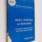 Philip M. Morse : Queues inventories and maintenance : th... - pikkukuva 1