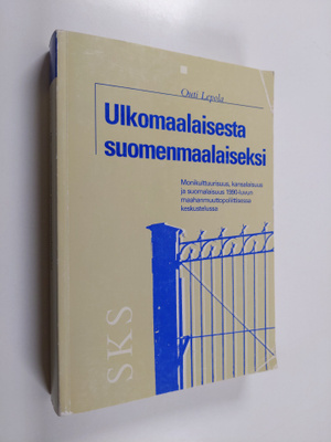Outi Lepola : Ulkomaalaisesta suomenmaalaiseksi : monikul...