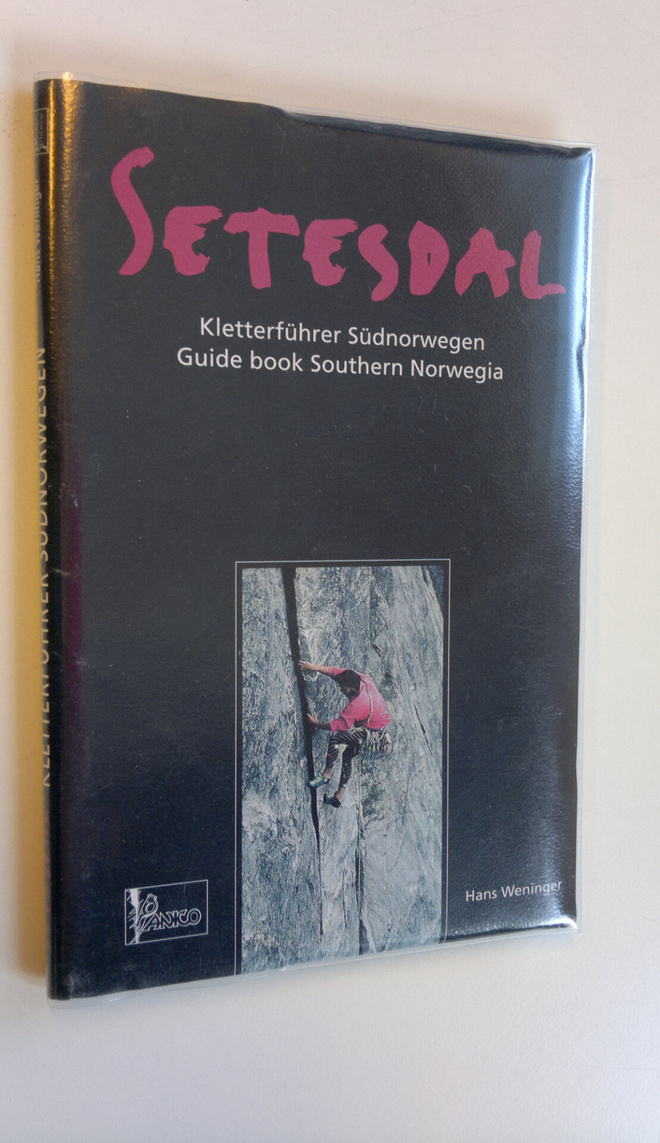 Hans Weninger : Setesdal : Kletterfuhrer Sudnorwegen : Gu...
