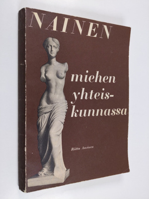 Riitta Auvinen : Nainen miehen yhteiskunnassa : historial...