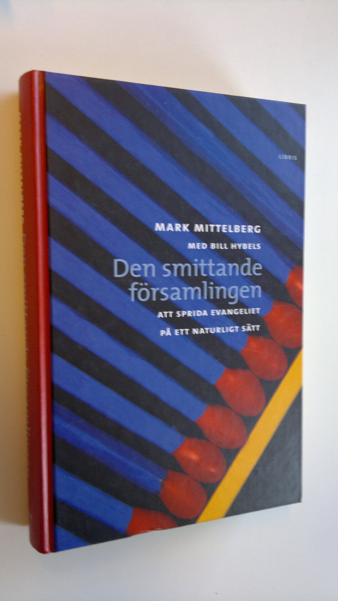 Mark Mittelberg : Den smittande församlingen