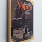 Kalevi Tilli : Viipuri : muistoja kaipuuni kaupungista - pikkukuva 1