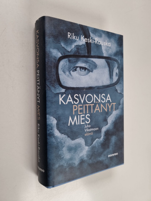 Riku Keski-Rauska : Kasvonsa peittänyt mies - Juha Vikatm...
