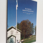 Elämää Mikonmäessä : muistiinpanoja päiväkirjoista 1968-1989 - pikkukuva 1
