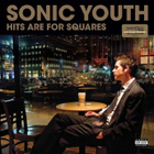 SONIC YOUTH - Hits Are For Squares - 2LP, RSD 2024, uusi - pikkukuva 1