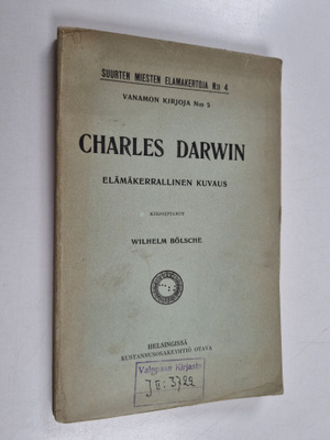 Wilhelm Bölsche : Charles Darwin : elämäkerrallinen kuvaus