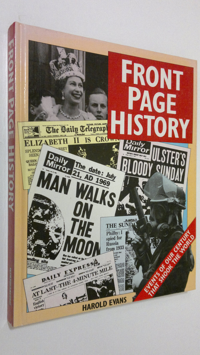 Harold Evans : Front Page History