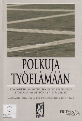 Anne Aalto (toim:): Polkuja työelämään