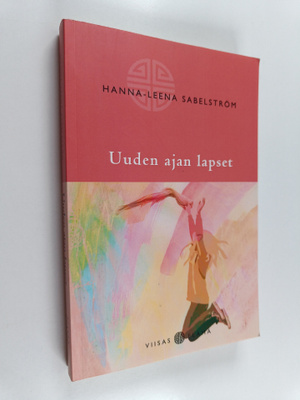 Hanna-Leena Sabelström : Uuden ajan lapset