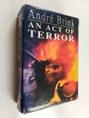 Andre Philippus Brink : An Act of Terror - A Novel