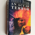 Andre Philippus Brink : An Act of Terror - A Novel - pikkukuva 1