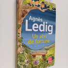 Agnes Ledig : Un abri de fortune : roman - pikkukuva 1