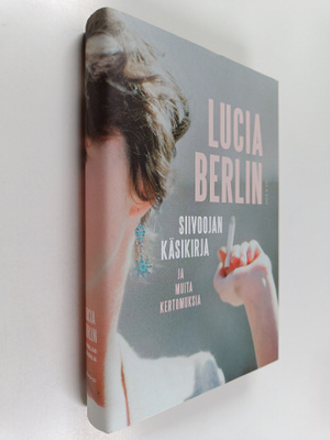 Lucia Berlin : Siivoojan käsikirja ja muita kertomuksia