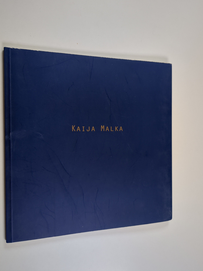 Kaija Malka : Kaija Malka : maalauksia 1984-1995 (tekijän...