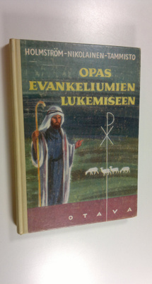 Rafael Holmström : Opas evankeliumien lukemiseen