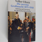 Volker Ullrich : Die nervöse Grossmacht : Aufstieg und Un... - pikkukuva 1