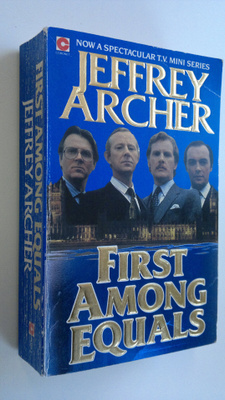 Jeffrey Archer : First Among Equals