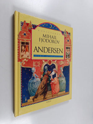 H. C. Andersen : Andersen - suuret satuklassikot