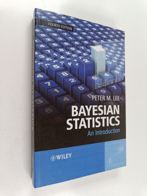 Peter M. Lee : Bayesian Statistics - An Introduction