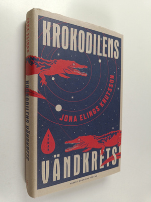 Jona Elings Knutsson : Krokodilens vändkrets