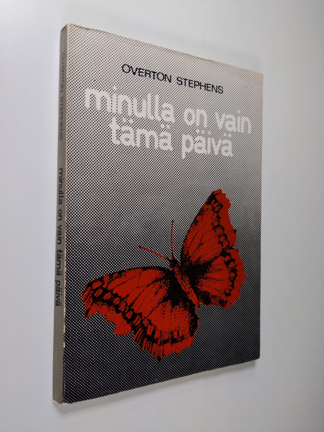 Overton Stephens : MInulla on vain tämä päivä