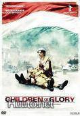 Children of Glory (DVD) ALE! -40%