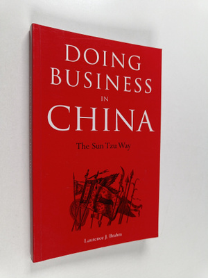 Laurence J. Brahm : Doing business in China : the Sun Tzu...