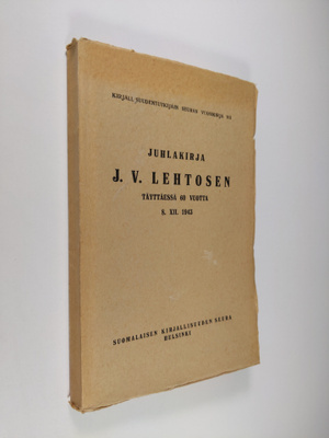 Juhlakirja J.V. Lehtosen täyttäessä 60 vuotta - kirjallis...