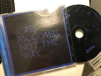 Cass mccombs . Not the way CD 4ADå