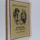 Ernest Hemingway : Farväl till vapnen - pikkukuva 1