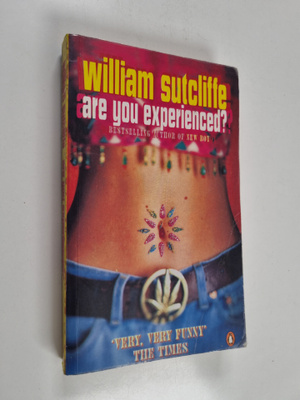 William Sutcliffe : Are you experienced?