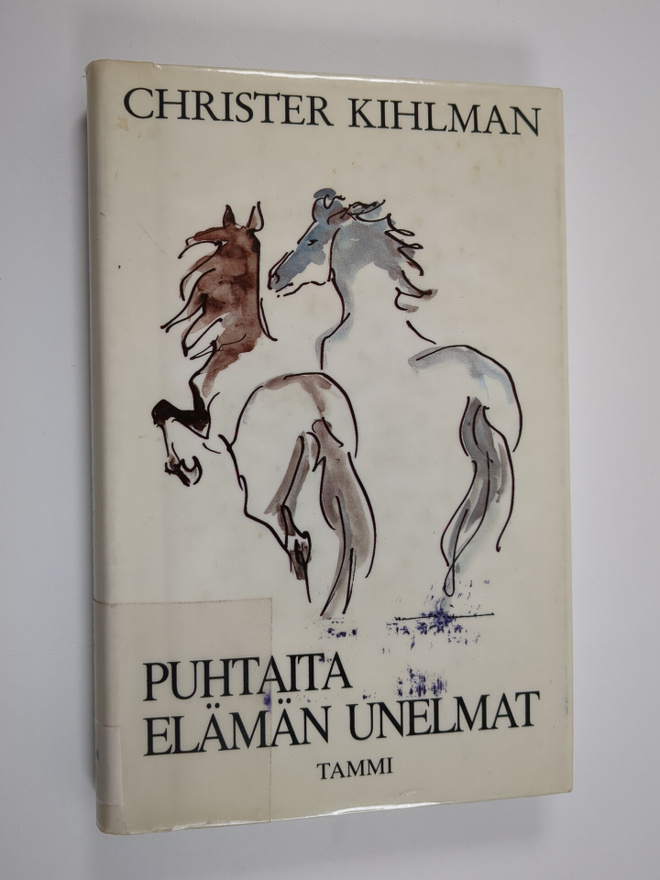 Christer Kihlman : Puhtaita elämän unelmat : kirja voimat...