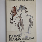Christer Kihlman : Puhtaita elämän unelmat : kirja voimat... - pikkukuva 1