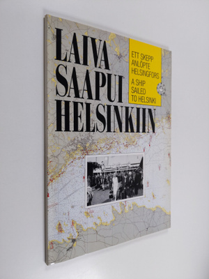 Laiva saapui Helsinkiin : Helsingin matkustajalaivaliiken...