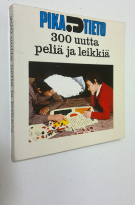 suom. Kirsti Jaantila : 300 uutta peliä ja leikkiä