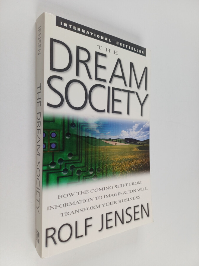 Rolf Jensen : The dream society : how the coming shift fr...