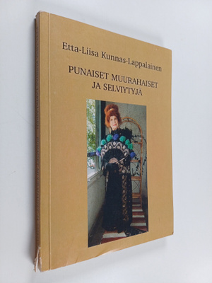 Etta-Liisa Kunnas-Lappalainen : Punaiset muurahaiset ja s...