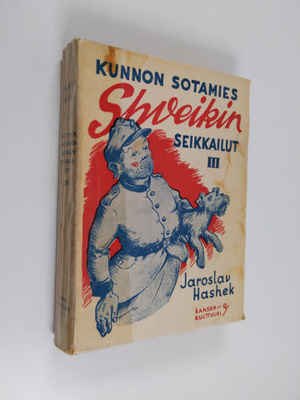 Jaroslav Hashek : Kunnon sotamies Shvejkin seikkailut maa...