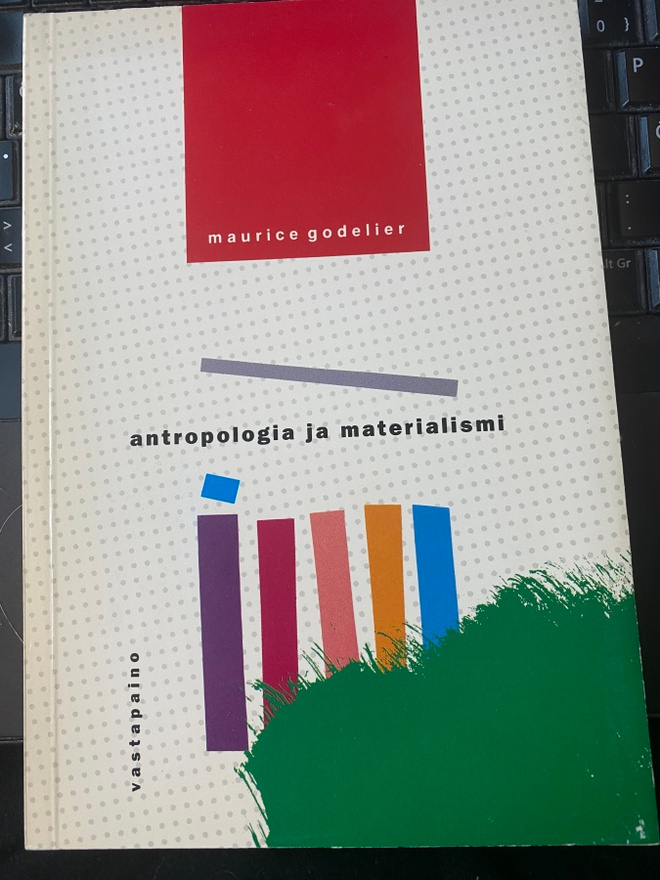 Maurice Godelier: Antropologia ja materialismi
