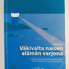 Auli Ojuri : Väkivalta naisen elämän varjona - tutkimus p... - pikkukuva 1