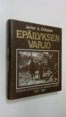 Jerker A. Eriksson : Epäilyksen varjo : elokuva-arvostelu...