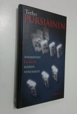 Terho Pursiainen : Kymmenen uutta käskyä nykyajalle : käs...