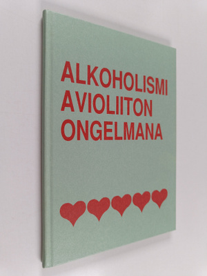 Alkoholismi avioliiton ongelmana