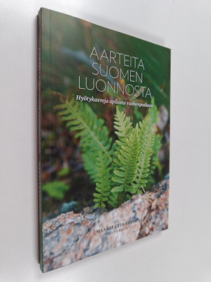 Maarit Cederberg : Aarteita Suomen luonnosta : hyötykasve...