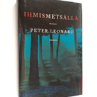 Peter Leonard : Ihmismetsällä (signeerattu) - pikkukuva 1