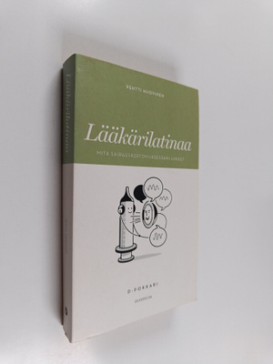 Pentti Huovinen : Lääkärilatinaa : mitä sairauskertomukse...