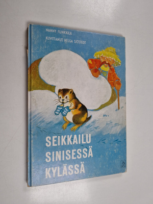 Nanny Flinkkilä : Seikkailu sinisessä kylässä