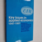 Key issues in applied economics 1947-1997 : essays in cel... - pikkukuva 1