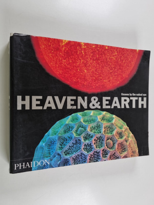 Heaven & earth - Heaven and earth - Unseen by the naked eye