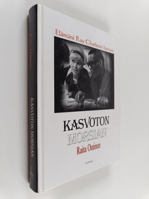 Raita Outinen : Kasvoton morsian : elämäni Ray Charlesin ...
